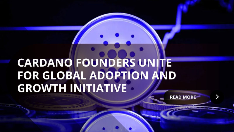 Cardano Founders Unite to Accelerate Ecosystem Adoption in 2026