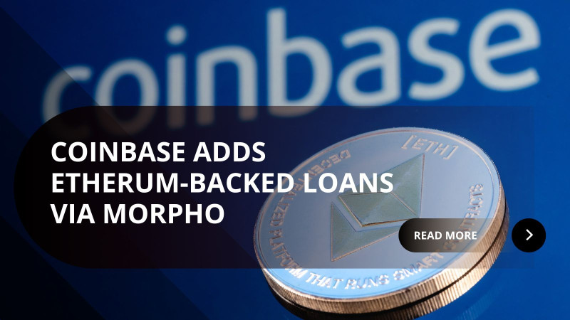 Coinbase and Morpho Launch Up to $1 Million Crypto-Backed Loans